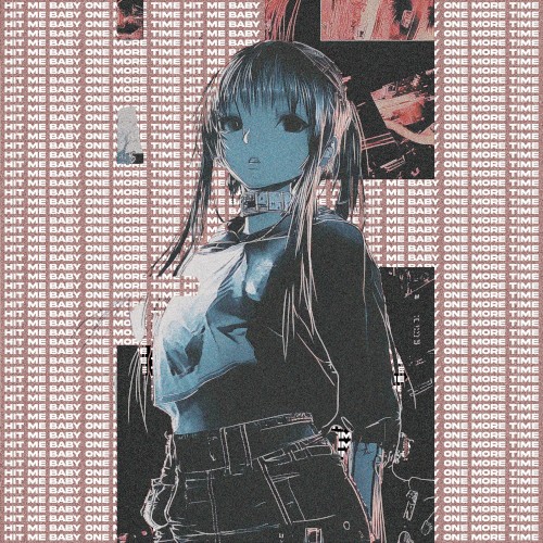 HIT ME BABY ONE MORE TIME