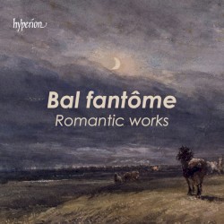 Bal fantôme: Romantic Works
