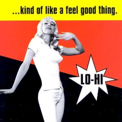 …Kind of Like a Feel Good Thing