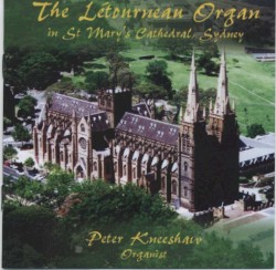 The Létourneau Organ in St Mary's Cathedral, Sydney