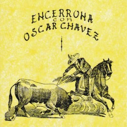 Encerrona con Óscar Chávez I