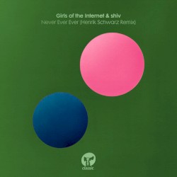 Never Ever Ever - Henrik Schwarz Remix