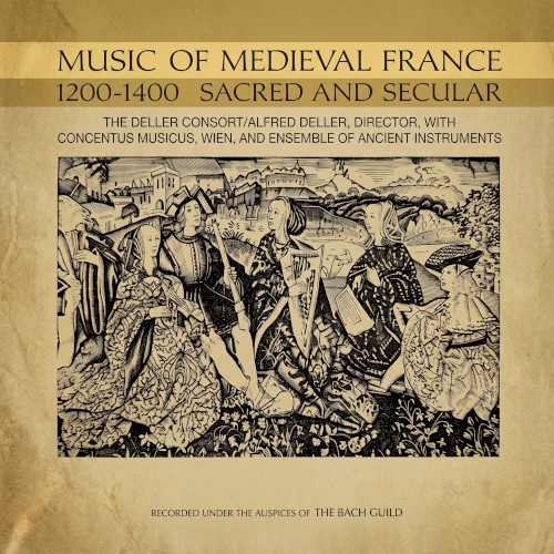 Music of Medieval France 1200-1400: Sacred and Secular
