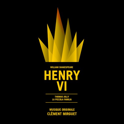 Henry VI (Original Theater Soundtrack)