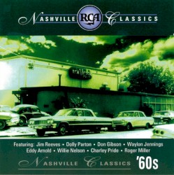 RCA Nashville Classics: The ’60s