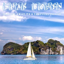 Sailing Away (To a Tropical Island) [Solo version]