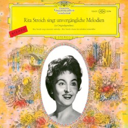 Rita Streich sings Immortal Melodies