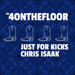 Just For Kicks: Chris Isaak