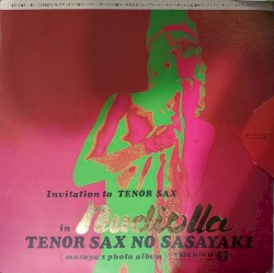 Invitation to TENOR SAX in nudiolla: TENOR SAX NO SASAYAKI «masaya’s photo album»