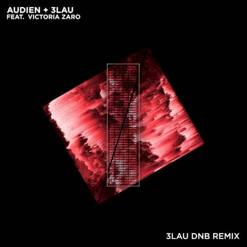 Hot Water (3LAU DnB remix)