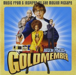 Austin Powers in Goldmember: Music From & Inspired by the Motion Picture