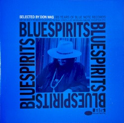 Blue Spirits: 85 Years of Blue Note Records, Selected by Don Was