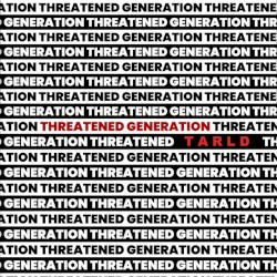 Threatened Generation