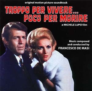 Troppo Per Vivere... Poco Per Morire (Original Motion Picture Soundtrack)