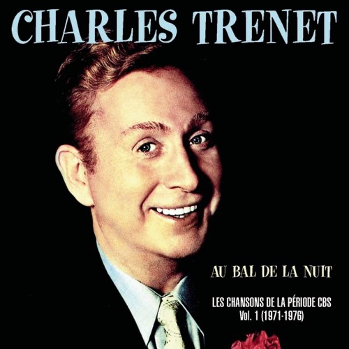 Les Chansons de la période CBS, Volume 1: 1971-1976, Au bal de la nuit