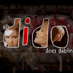 Dido Does Dublin