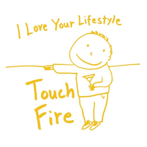 Touch / Fire