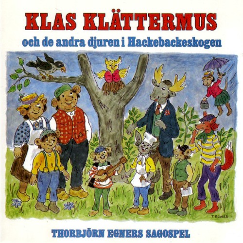 Klas Klättermus och de andra djuren i Hackebackeskogen