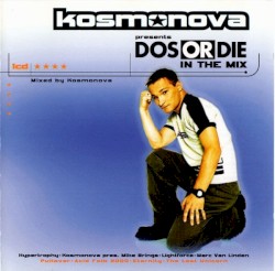 Dos or Die in the Mix