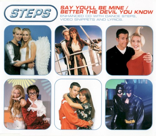 Say You'll Be Mine / Better the Devil You Know