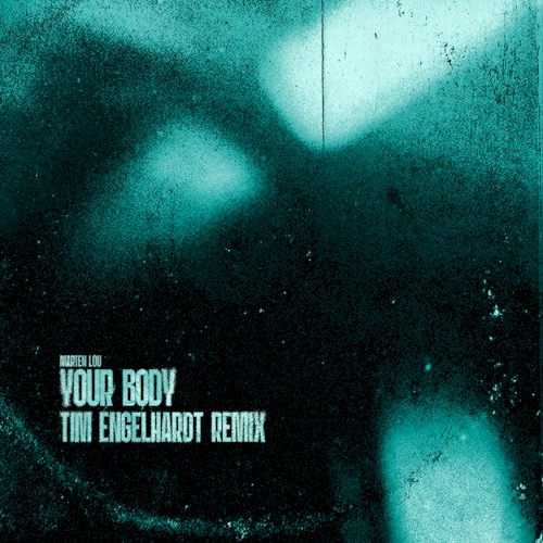 Your Body (Tim Engelhardt extended remix)