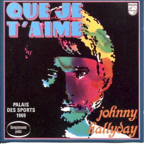 Que je t'aime - Palais des sports 1969