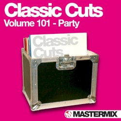 Mastermix Classic Cuts, Volume 101: Party