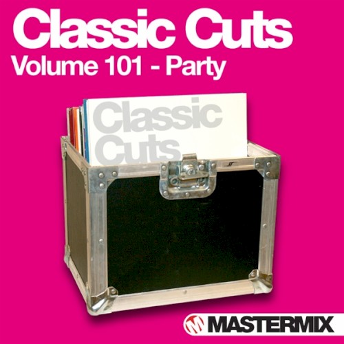 Mastermix Classic Cuts, Volume 101: Party