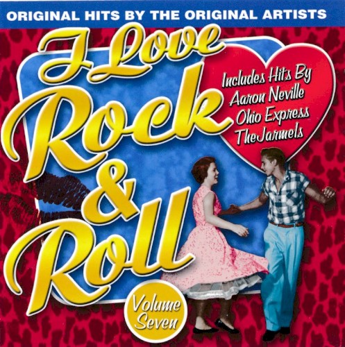 I Love Rock & Roll, Volume 7