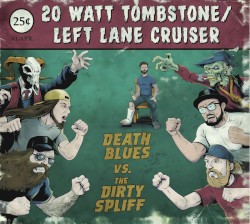 Death Blues vs. the Dirty Spliff