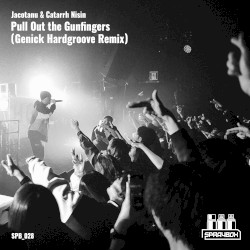 Pull Out The Gunfingers (Genick Hardgroove Remix)