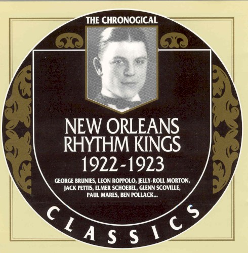 The Chronological Classics: New Orleans Rhythm Kings 1922-1923