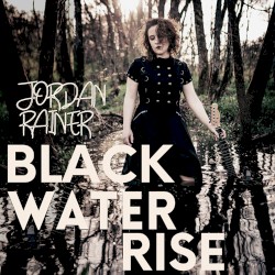 Black Water Rise