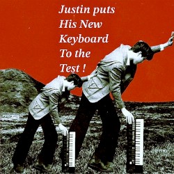 Justin Puts His New Keyboard To The Test