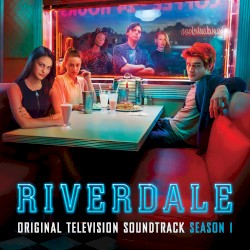 Riverdale (Original Television Soundtrack) (Season 1)