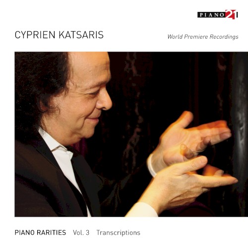 Piano Rarities - Vol. 3: Transcriptions (World Premiere Recordings, Arr. for Piano)