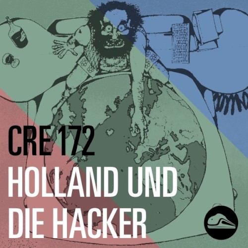 CRE172 Holland und die Hacker