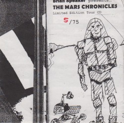 Brian Speaker Presents The Mars Chronicles - Limited Edition Tour CD