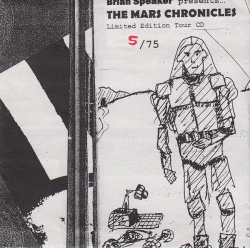 Brian Speaker Presents The Mars Chronicles - Limited Edition Tour CD
