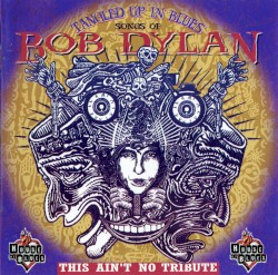 Tangled Up in Blues: Songs of Bob Dylan