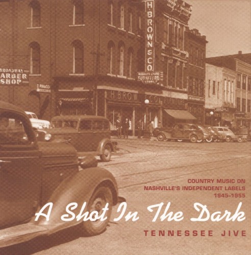 A Shot in the Dark: Tennessee Jive 1945-1955