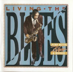 Living The Blues: Jump Blues & Boogie