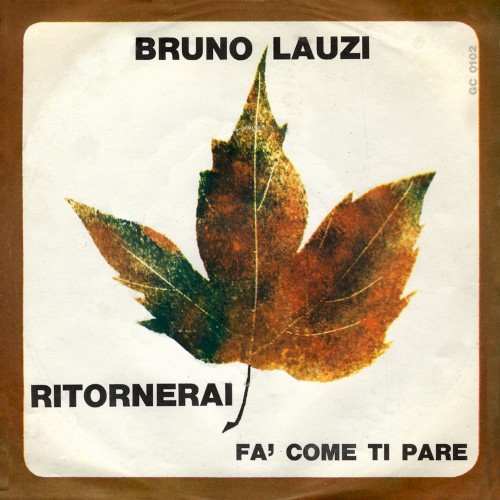 Ritornerai / Fa' come ti pare