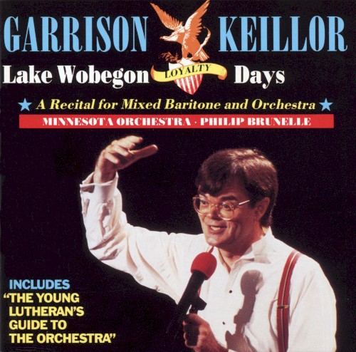 Lake Wobegon Loyalty Days: A Recital for Mixed Baritone and Orchestra