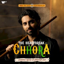 The Heartbreak Chhora