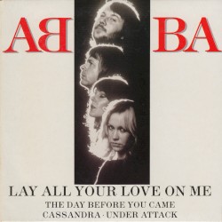 Lay All Your Love on Me