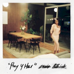 Pray 4 Her (Deluxe)