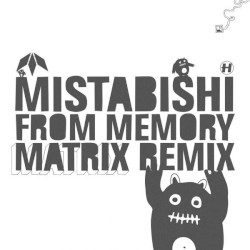 From Memory (Matrix Remix) / I Feel Lol