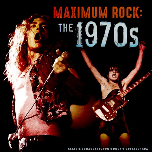 Maximum Rock: The 1970s (live)