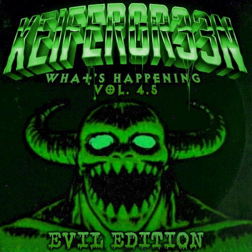 What's Happening Vol 4.5 EVIL EDITION